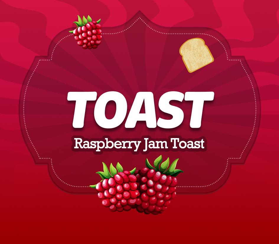 TOAST - Raspberry Jam Toast, VAPR LABS